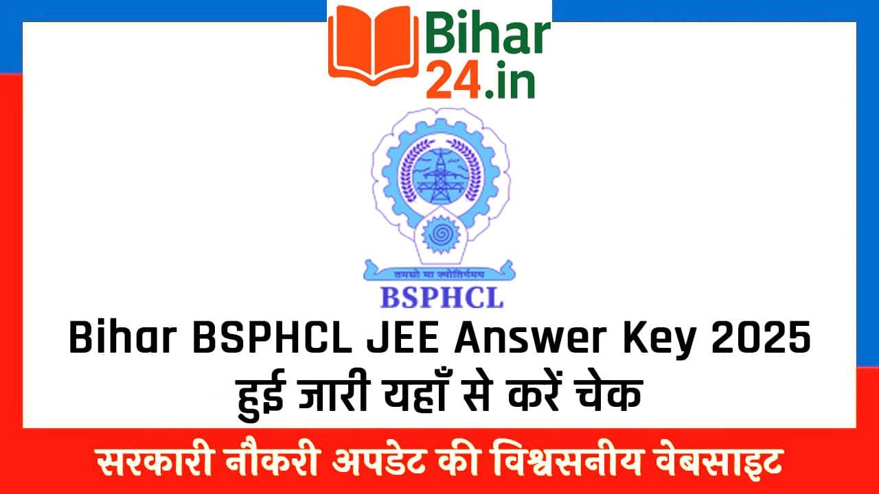Bihar BSPHCL JEE Answer Key 2025