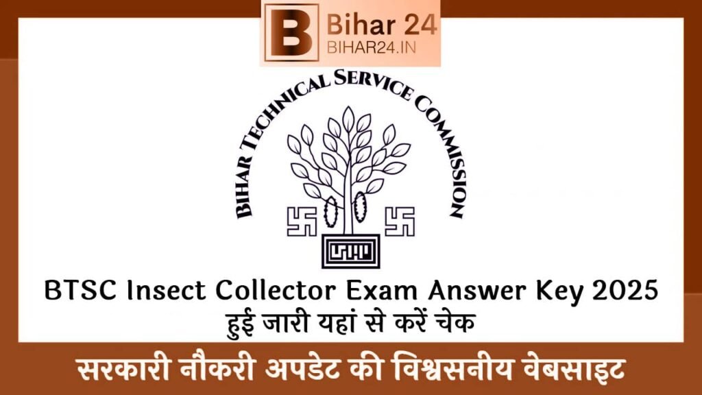 Bihar BTSC Insect Collector Exam Answer Key 2025